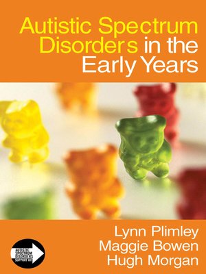 cover image of Autistic Spectrum Disorders in the Early Years